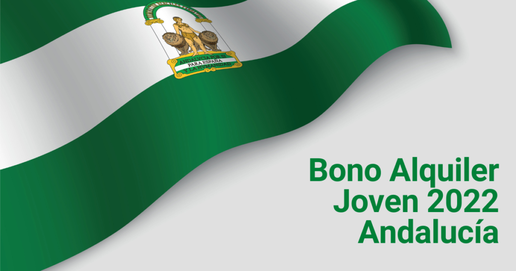 Bono Alquiler Joven 2022 Andalucía